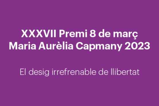 XXXVII Premi 8 de Març Maria Aurèlia Capmany 2023