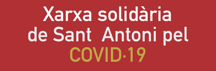 Grup de suport de Sant Antoni Xarxa solidària de Sant Antoni Covid-19